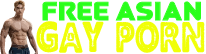 Free Asian Gay Porn